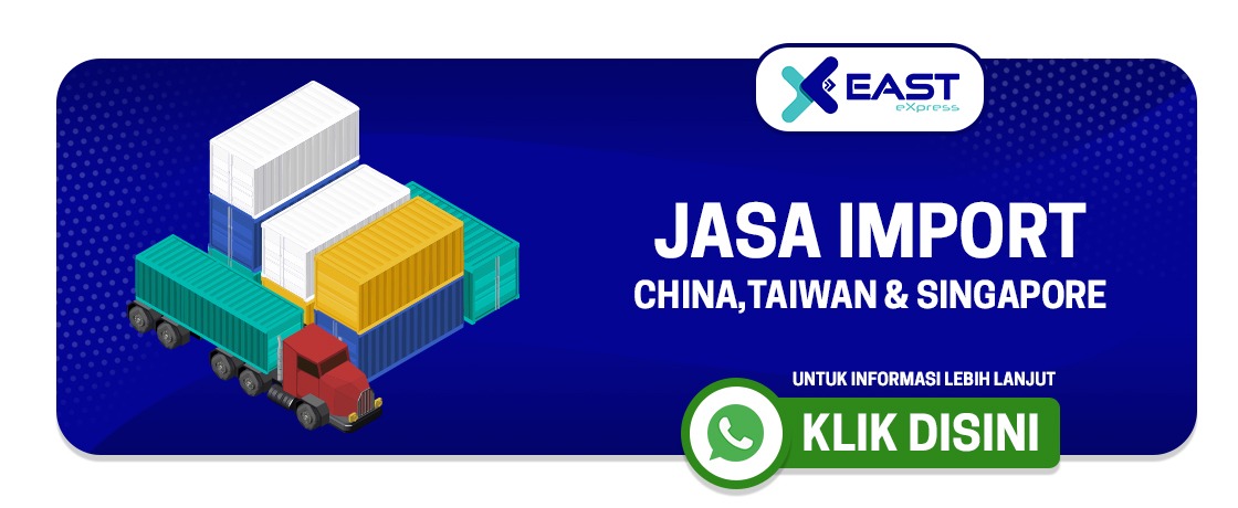 East Express Solusi Jasa Import China